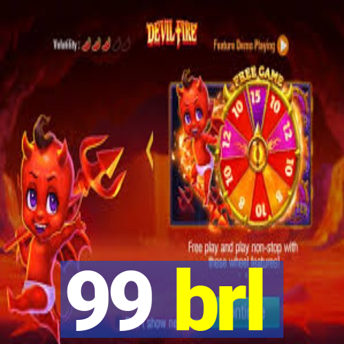 99 brl